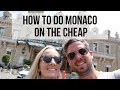 HOW TO DO MONACO ON THE CHEAP! // Monaco Travel Vlog