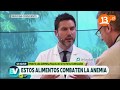 Doctor Soto: Alimentos que combaten la anemia | Bienvenidos