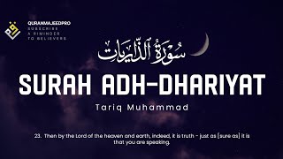 ♥️😍 Tareq Mohammad (طارق محمد) I Surah Adh-Dhariyat (سورة الذاريات)😍♥️