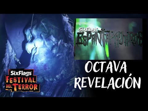 OCTAVA REVELACIÓN - Festival del Terror - Six Flags México - Espantapájaros