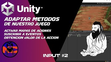 Input System #2 Adaptar metodos al input system de Unity, crear la clase y activacion de los mapas
