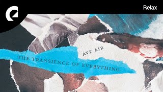 Ave Air - The Transience Of Everything (Royalty Free Music)