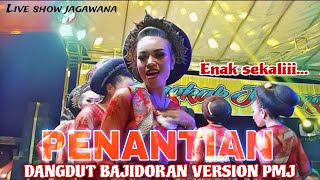 DANGDUT REGE BAJIDORAN ENAK || PENANTIAN || JAIPONG PMJ UJQNG LANAY