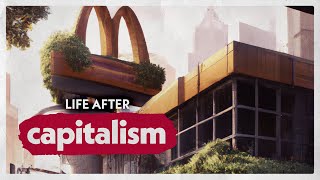 Why It's So Hard To Imagine Life After Capitalism