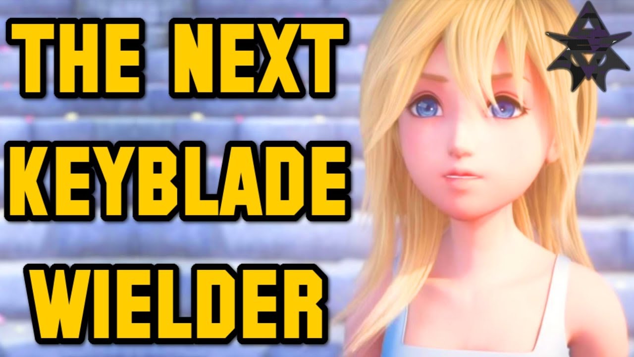 THE NEXT KEYBLADE WIELDER - Kingdom Hearts (Theory)