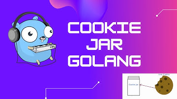 CookieJar in Golang | Golang Beginners
