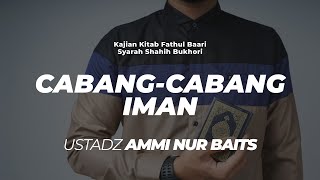 Cabang - Cabang Iman I Ustadz Ammi Nur Baits