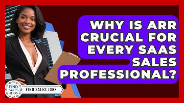 Why Is ARR Crucial For Every SaaS Sales Professional? - Find Sales Jobs