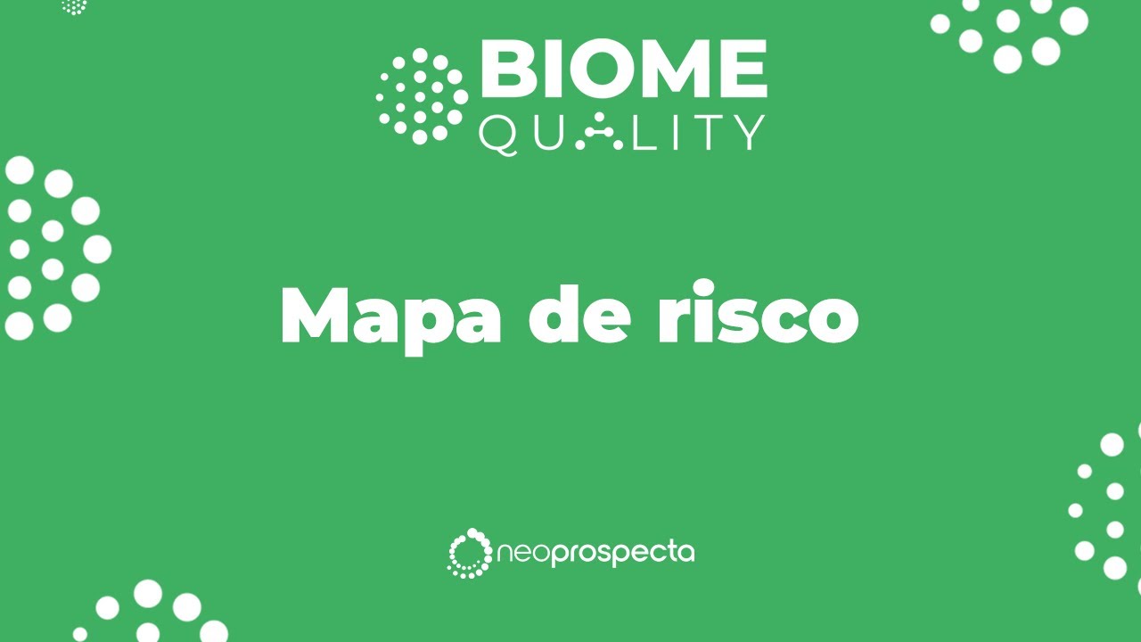 Biome Quality: Mapa de Risco - YouTube