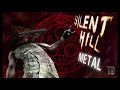 Silent Hill Metal