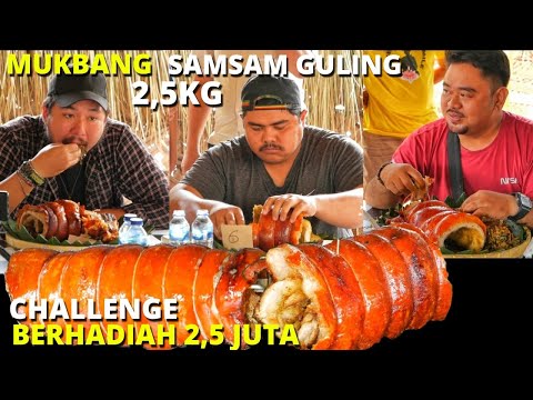 Video MUKBANG HEBOH‼️SAMSAM GULING CHALLENGE 2,5 KG... - youtube
