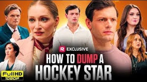 How to Dump a Hockey Star Full Movie All Episodes | Reelshort