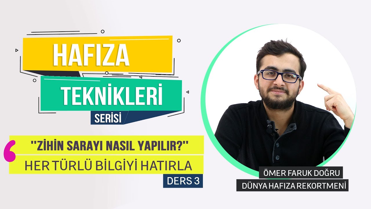 ÖRNEKLER ÜZERİNDEN HAFIZA TEKNİKLERİ !  BİRLİKTE 'ZİHİN SARAYI' HAZIRLIYORUZ (+ İNGİLİZCE, PDF)