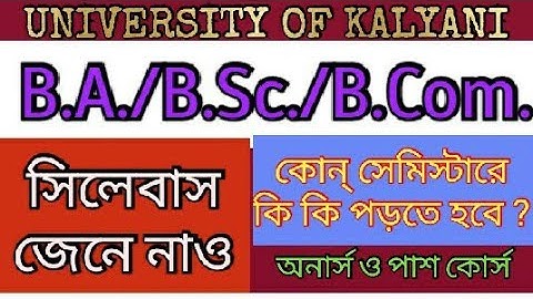 b.a/b. Sc/b.Com hons. General all subject syllabus kalyani university all semester syllabys