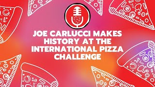 180: REPLAY Joe Carlucci Makes Pizza Challenge History