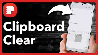How To Clear Clipboard On Android Phone