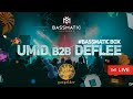  umid b2b deflee  live  gazgolder  bassmaticbox  melodic house  indie dance