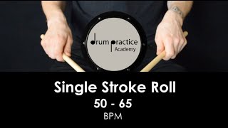 Single Stroke Roll: Play Along | 50-65 BPM | Rudiment Drum Lesson for Beginner and Intermediate