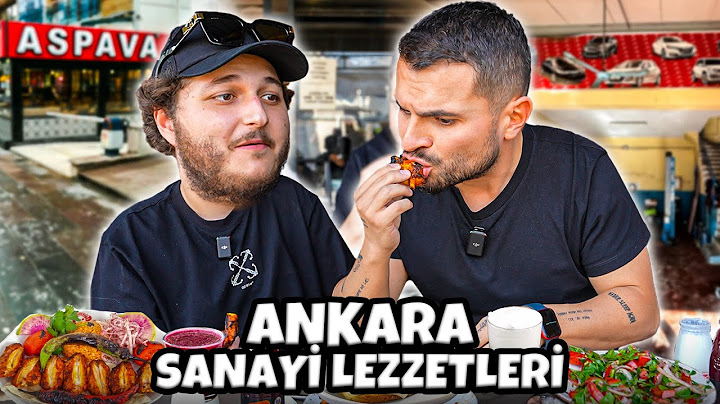 ANKARA SANAYİ LEZZETLERİNİ DENEDİK! Mesut Can Tomay