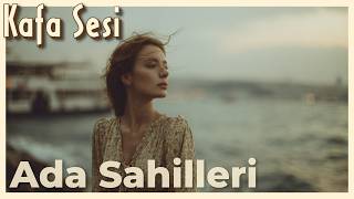 Ada Sahillerinde Bekliyorum [Kafa Sesi]
