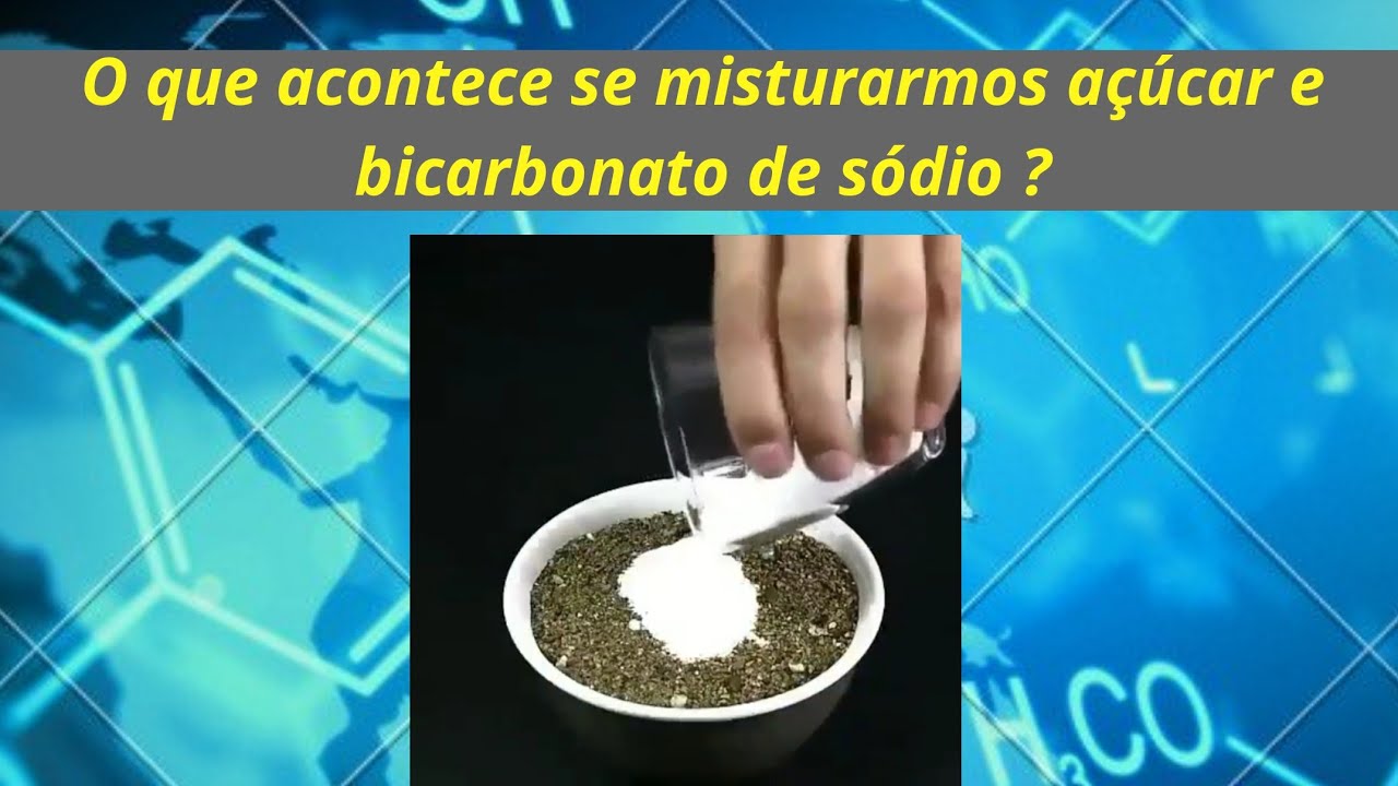 O que acontece se misturarmos açúcar e bicarbonato? - YouTube