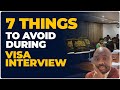 Top 7 mistakes people make inside the visa interview room   how to easily get a us visa  