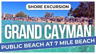 Seven Mile Beach Grand Cayman | Public Beach Review - Is It Worth It for Cruise Passengers