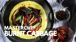 Master Chef Australia 2022 Harry's Burnt Cabbage recipe | TRADITIONAL, BUT NOT