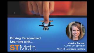 Personalized Learning Webinar Highlights - ST Math