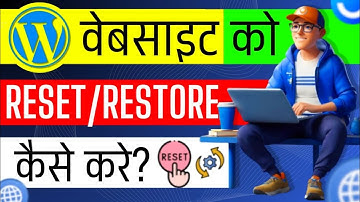 Website Ko Reset & Restore Kaise Kare | How To Reset & Restore A WordPress Website In 2024 🔥