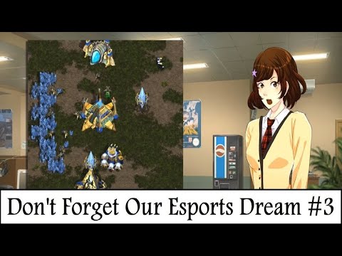 Don't Forget Our Esports Dream - Training [Part 3]