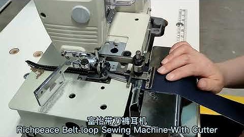 Richpeace Belt-loop Sewing Machine for jeans, pants, garment, etc