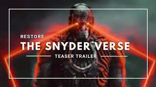 Restore The Snyderverse Teaser Trailer