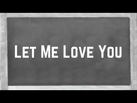 Ariana Grande - Let Me Love You ft. Lil Wayne (Lyrics)