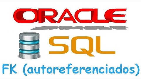 Oracle SQL-cursus in het Spaans vanaf nul | Foreign Key (zelfreferentieel), video (45)
