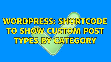 Wordpress: shortcode to show custom post types by category
