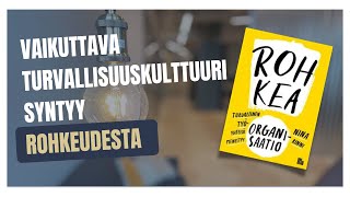 Psykologinen Turvallisuus On Vaikuttavan Turvallisuuskulttuurin Takana