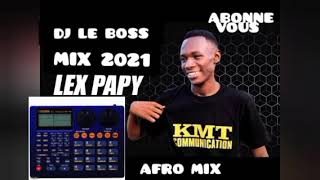 Dj Le Boss A Koulikoro Mix Lex Papi Afro 2021 78221804