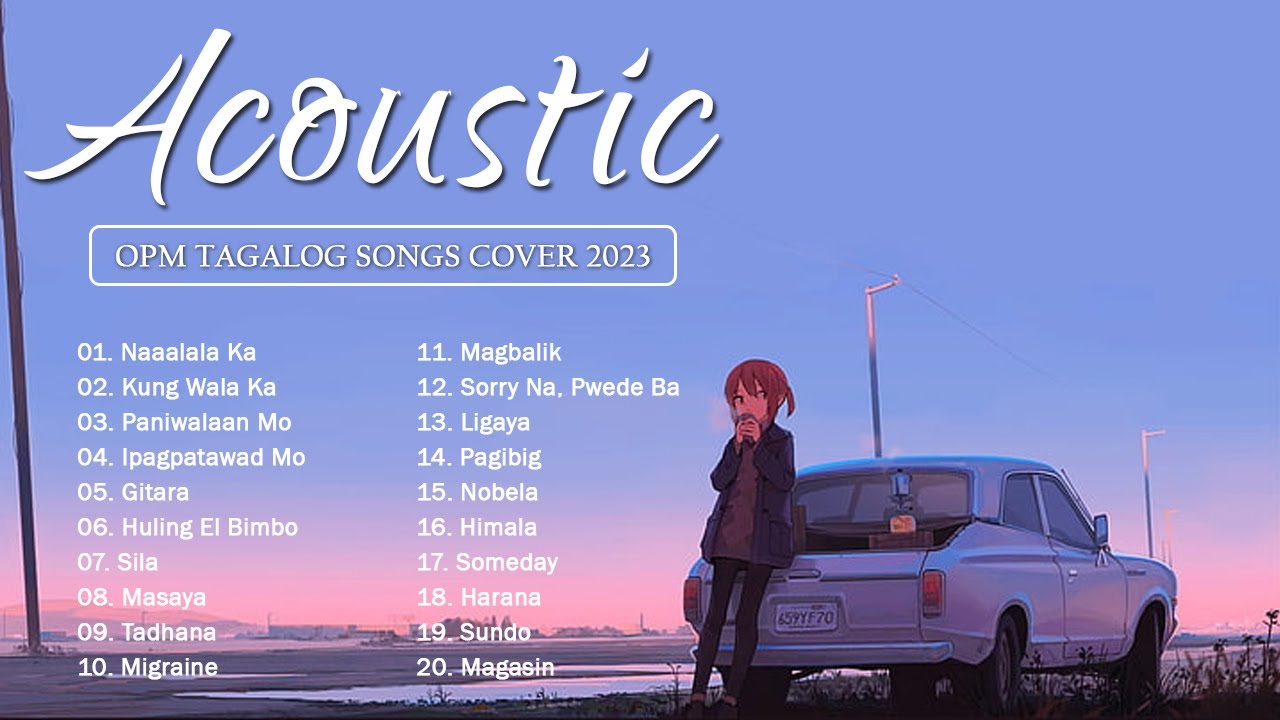 The Best Of OPM Acoustic Love Songs 2023 Playlist ️ Top Tagalog ...