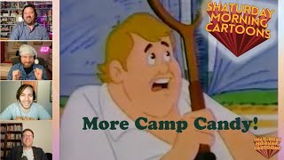 Shaturday Morning Cartoons - More Camp Candy with Joe's brother, Alex!