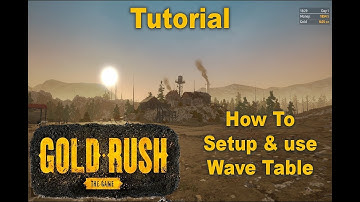 Gold Rush: The Game - Tutorial (How to setup Wave Table)