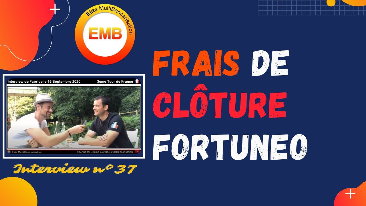 ✍️ Frais de clôture Fortuneo (Interview N°37, Tour de France 2020)