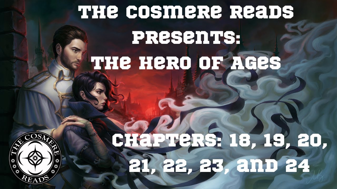 The Hero of Ages: Chapters 18, 19, 20, 21, 22, 23, and 24 (Episode 37)