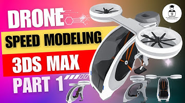 Drone Modeling in Max (Part 1) | How to Create 3D Drone in 3ds Max | 3D Drone | My media Academy