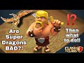 END of Super Dragons..?! | Then watch these few beautiful hits on TH14 max bases!! | Clash of Clans!