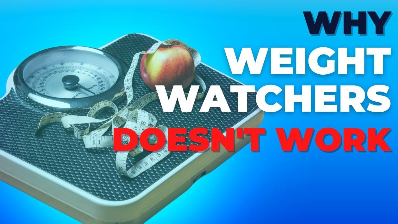 Why Weight Watchers Doesn't Work Longterm...