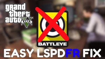 How To Fix LSPDFR After BattleEye Update | EASY FIX