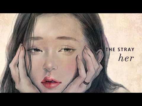 (+) 스트레이(The Stray) -  해줄 말이 있어 (Something to tell you)