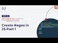 JavaScript Regex Explained | Create Regular Expressions (Part 1 Beginner Guide)