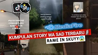 Kumpulan Story Wa Kata Kata Sad😥 - Story Galau:) #trending